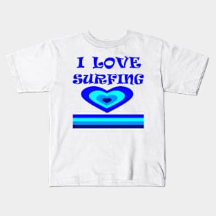 I Love Surfing Kids T-Shirt